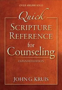 Quick Scripture Reference for Counseling - John G Kruis