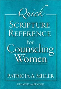 Quick Scripture Reference for Counseling Women - Patricia A Miller