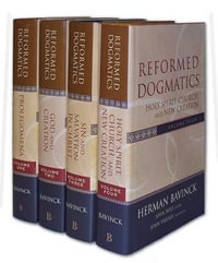 Reformed Dogmatics - Herman Bavinck