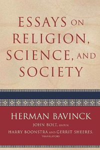 Essays on Religion, Science, and Society - Gerrit Sheeres