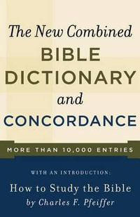 New Combined Bible Dictionary/Concordance : Direction Books