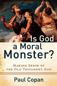 Is God a Moral Monster? - Sarah Sundin