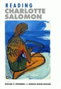 Reading Charlotte Salomon - Michael P. Steinberg