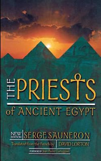 The Priests of Ancient Egypt - Serge Sauneron