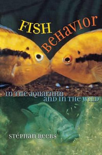 Fish Behavior in the Aquarium and in the Wild : Manuscript Materials - Stephan Reebs