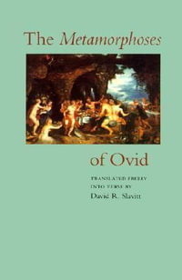 The Metamorphoses of Ovid - Ovid