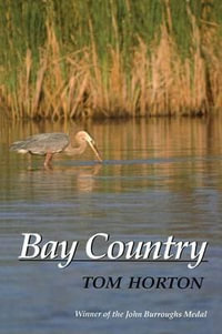 Bay Country : Maryland Paperback Bookshelf - Tom Horton