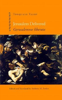 Jerusalem Delivered (Gerusalemme liberata) - Torquato Tasso