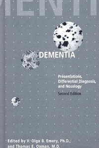 Dementia : Presentations, Differential Diagnosis, and Nosology - V. Olga B. Emery