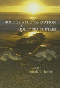 Biology and Conservation of Ridley Sea Turtles - Pamela T. Plotkin