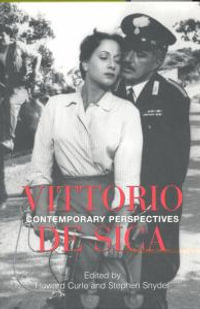 Vittorio De Sica : Contemporary Perspectives - Howard Curle