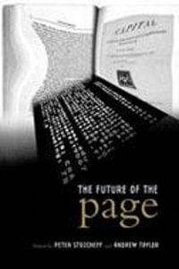 The Future of the Page : Studies in Book and Print Culture - Peter Stoicheff