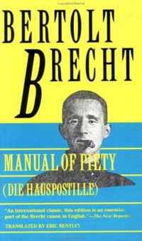 Manual of Piety : Brecht, Bertolt - Bertolt Brecht