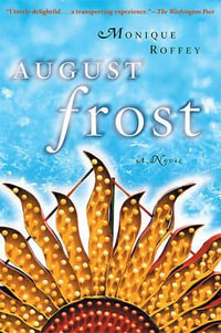 August Frost - Monique Roffey