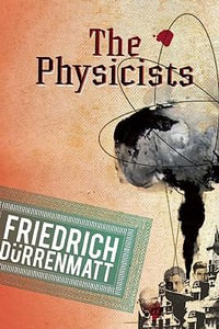 Physicists - Friedrich Durrenmatt