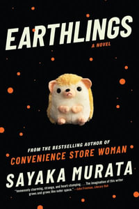 Earthlings - Sayka Murata