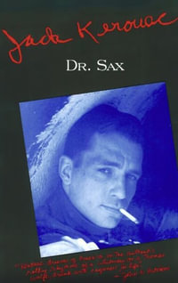 Doctor Sax : Kerouac, Jack - Jack Kerouac