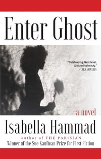 Enter Ghost - Isabella Hammad