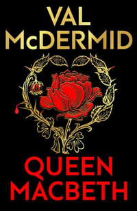 Queen Macbeth - Val McDermid