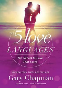 The 5 Love Languages Audio CD : The Secret to Love That Lasts - Gary Chapman