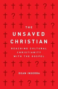 Unsaved Christian, The - Dean Inserra