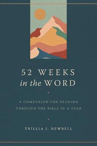 52 Weeks in the Word - Trillia J. Newbell