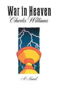 War in Heaven - Charles Williams