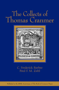 Collects of Thomas Cranmer - C.Frederick Barbee