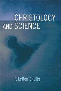 Christology and Science - F. Leron Shults