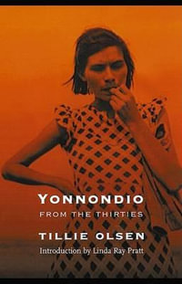 Yonnondio : From the Thirties - Tillie Olsen