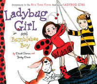 Ladybug Girl and Bumblebee Boy : Ladybug Girl - David Soman