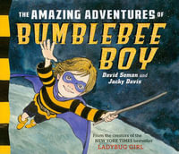 The Amazing Adventures of Bumblebee Boy : Ladybug Girl - David Soman