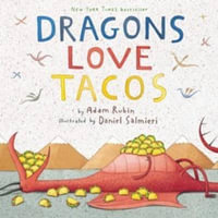 Dragons Love Tacos - Adam Rubin