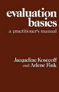 Evaluation Basics : A Practitioner's Manual - Jacqueline Kosecoff