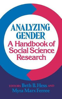 Analyzing Gender : A Handbook of Social Science Research - Beth Hess