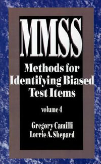 Methods for Identifying Biased Test Items : Measurement Methods for the Social Sciences, Vol 4 - Gregory Camilli