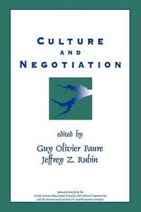 Culture and Negotiation : The Resolution of Water Disputes - Guy Olivier Faure