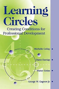 Learning Circles : Creating Conditions for Professional Development - Michelle Collay