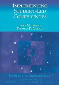 Implementing Student-Led Conferences : Experts on Assessment Kit - Jane M. Bailey