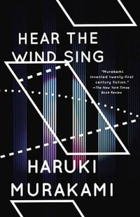 Hear the Wind Sing and Pinball : Vintage International - Haruki Murakami