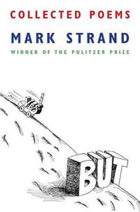 Collected Poems of Mark Strand - Mark Strand