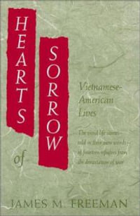 Hearts of Sorrow : Vietnamese-American Lives - James M. Freeman