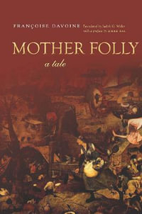 Mother Folly : A Tale - FranÃ§oise Davoine