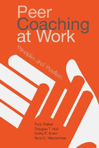 Peer Coaching at Work : Principles and Practices - Polly Parker