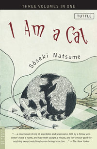 I am a Cat : Tuttle Classics - Soseki Natsume