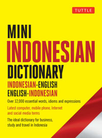 Mini Indonesian Dictionary : Tuttle Mini Dictionary : Indonesian-English / English-Indonesian - Katherine Davidsen