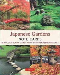 Japanese Gardens 16 Note Cards : 16 Different Blank Cards with Envelopes in a Keepsake Box! - Tuttle Studio