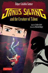 Janus Silang and the Creature of Tabon : Volume One in the Janus Silang Saga - Edgar Calabia Samar