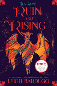 Ruin and Rising : Shadow and Bone: Book 3 - Leigh Bardugo