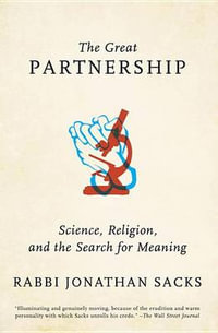 The Great Partnership : Science, Religion, and the Search for Meaning - Jonathan Sacks